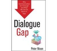 Dialogue Gap by Peter Nixon Peter Nixon (Auteur)