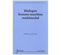 Dialogue Homme-Machine Multimodal