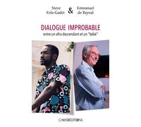 Dialogue improbable entre un afro-descendant et un "béké" - Emmanuel de Reynal - Caraibeditions - broché - Essai