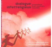 Dialogue interreligieux Propositions pour construire ensemble - Jean Fisher - Mayer Charles Leopold Eds - broché - Etude
