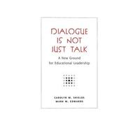 Dialogue Is Not Just Talk