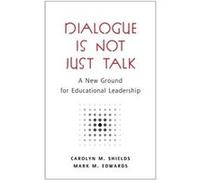 Dialogue Is Not Just Talk by Mark M. Edwards Carolyn M. Shields, Mark M. Edwards (Auteur)