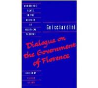 Dialogue on the Government of Florence, Cambridge Texts in the History of Political Thought Alison Brown, Francesco Guicciardini (Auteur)