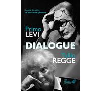 Dialogue - Primo Levi - Belles Lettres - broché - Témoignage