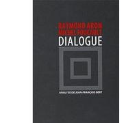 Dialogue - Raymond Aron - Nouvelles Editions Lignes - broché - Essai