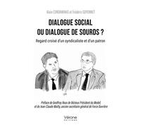 Dialogue social ou dialogue de sourds ? - Alain Condaminas - Verone Eds - broché - Témoignage