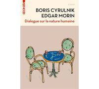 Dialogue sur la nature humaine - Edgar Morin - L'aube Eds De - broché - Essai