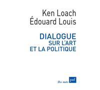 Dialogue sur l'art et la politique - Édouard Louis - Puf - broché - Essai