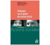 Dialogue Sur Le Génie Du Travail Social