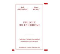Dialogue sur le Nihilisme - Joël Gregogna - Numerilivre Eds - broché - Essai