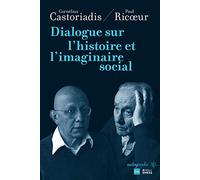 Dialogue sur l'histoire et l'imaginaire social