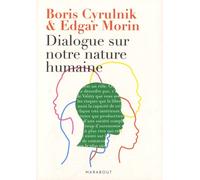 Dialogue sur notre nature humaine: L'unité dans la diversité
