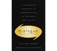 Dialogue: The Art Of Thinking Together