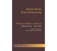 Dialogue, tradition, traduction Choix de lettres : 1919-1929 - Martin Buber - Hermann - broché - Essai