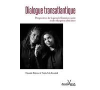 Dialogue transatlantique: Perspectives de la pensée féministe noire et des diasporas africaines