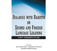 Dialogue With Bakhtin on Second and Foreign Language Learning Joan Kelly Hall (Auteur)