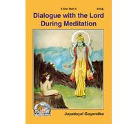 Dialogue With The Lord During Meditation Shri Jayadayal Goyandka (श्री जयदयाल गोयन्दका) Gita Press (गीता प्रेस ) English Shri Jayadayal Goyandka (श्री जयदयाल गोयन्दका)