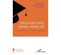 Dialoguer avec Daniel Hameline: Un maestro pour une juste pédagogie