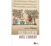 Dialoguer avec l'Orient - Cynthia Fleury - Cnrs Eds - broché - Essai