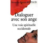Dialoguer avec son ange: Une voie spirituelle occidentale