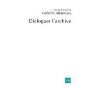 Dialoguer l'archive – Ina