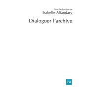 Dialoguer l'archive
