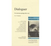 Dialoguer (Volume II), Un nouveau partage des voix Collectif (Auteur)