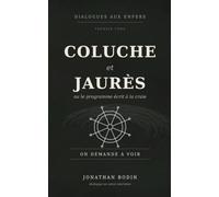 Dialogues aux enfers: Coluche et Jaurès où le programme écrit à la craie