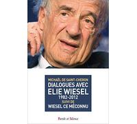 Dialogues avec elie wiesel (1982-2012)