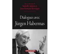 Dialogues avec Jürgen Habermas Isabelle Aubert (Auteur), Jean-François Kervégan (Auteur)