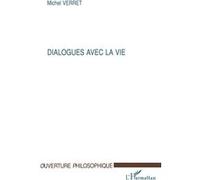 Eliane Verret – Dialogues avec la vie – Broché – L'Harmattan