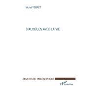 Eliane Verret – Dialogues avec la vie – Broché – L'Harmattan