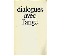 Dialogues avec l'ange