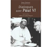 Dialogues avec Paul VI (2e edition) - Jean Guitton - F.x. De Guibert - broché - Entretien
