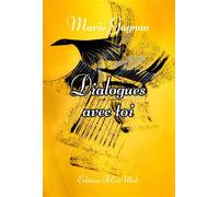 Dialogues avec toi - Marie Gagnon - Il Est Midi Editions - broché - Poésie