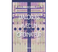 Dialogues avec un ordinateur - Lydie Bouvelle - Hello - broché - roman jeunesse