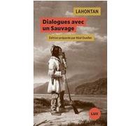 Dialogues avec un sauvage Baron de Lahontan (Auteur), Réal Ouellet (Préface)