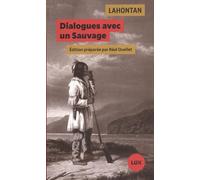 Dialogues avec un sauvage: Suivi de Conversations de l'auteur avec Adario, sauvage distingué
