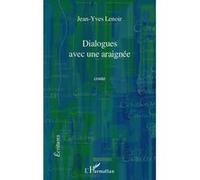 Dialogues avec une araignée Conte - Jean-Yves Lenoir - L'harmattan - broché - Roman