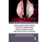 Dialogues Between Artistic Research and Science and Technology Studies