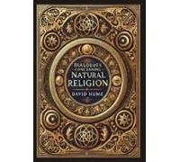 Dialogues Concerning Natural Religion (Collector's Edition) (Laminated Hardback With Jacket)