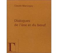 Dialogues de l'âne et du boeuf - Claude Martingay - Gregoriennes Eds - broché - Etude