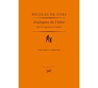 Dialogues de l'Idiot. Sur la sagesse et l'esprit