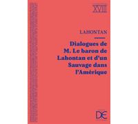 Dialogues de M. le baron de Lahontan et d’un Sauvage d - Baron de Lahontan - Desjonqueres - broché - Roman