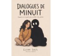 Dialogues de minuit: Quand on ne peut plus arrêter d'y penser