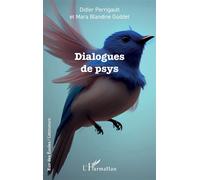 Dialogues de psys - Didier Perrigault - L'harmattan - broché - Roman