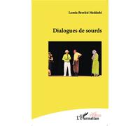 Dialogues de sourd - Lamia Bereksi Meddahi - L'harmattan - broché - Livre