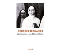 Dialogues des Carmélites - Georges Bernanos - Points - Poche - Roman