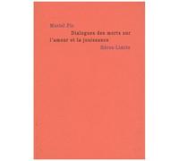 Dialogues Des Morts Sur L'amour Et La Jouissance