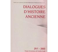 Dialogues D'histoire Ancienne 29/1 - 2003